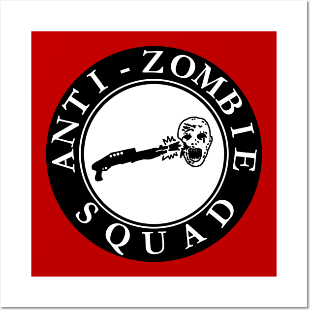 Anti-Zombie Squad Wall Art by Graograman